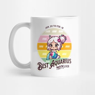 Best Aquarius Mom Ever Mug